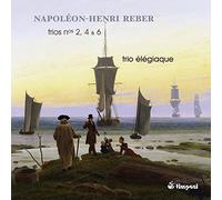 Rebe, R/ Trio Elegiaque - Trios Nos 2 4 & 6