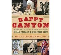 Rebeca Fletcher Waggoner Happy Canyon (Copertina rigida)