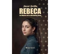 Rebeca: Las mujeres de la calle Moisés Sáenz