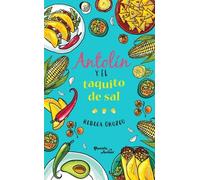 Rebeca Orozco Antolin Y El Taquito de Sal / Antolin and the Little T (Tascabile)