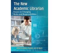 Rebeca Peacock The New Academic Librarian (Tascabile)