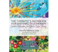 Rebecca A. Cobb The Therapist’s Notebook for Systemic Teletherapy (Tascabile)
