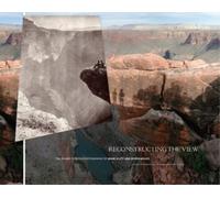 Rebecca A. Senf Stephen J. Pyne Reconstructing the View (Copertina rigida)