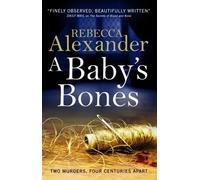 Rebecca Alexander A Baby's Bones (Tascabile)