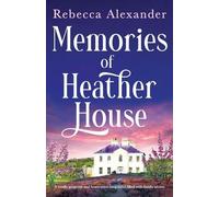 Rebecca Alexander Memories of Heather House (Tascabile) Wildflower Secrets