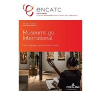 Rebecca Amsellem Museums go International (Tascabile)