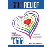 Rebecca Ann Smith-Tebrugge Grief Relief (Tascabile)
