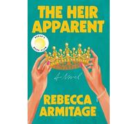 Rebecca Armitage The Heir Apparent (Copertina rigida)