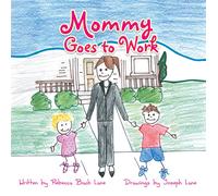 Rebecca Bach Lane Mommy Goes to Work (Tascabile)