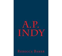 Rebecca Baker A.P. Indy (Tascabile)