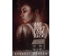 Rebecca Barrow And Don't Look Back (Copertina rigida)