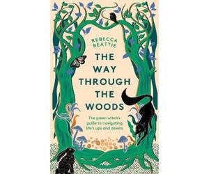 Rebecca Beattie The Way Through the Woods (Copertina rigida)