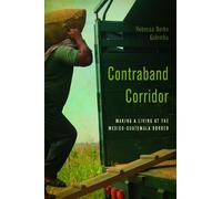 Rebecca Berke Galemba Contraband Corridor (Copertina rigida)