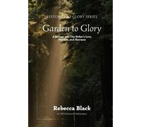 Rebecca Black Garden to Glory (Tascabile) Restored to Glory