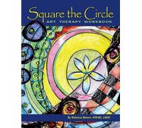 Rebecca Bloom ATR-BC LMHC Square the Circle (Tascabile)