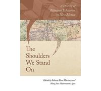 Rebecca Blum Martínez The Shoulders We Stand on (Tascabile)