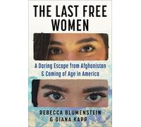 Rebecca Blumenstein Diana Kapp The Last Free Women (Copertina rigida)