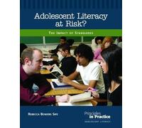 Rebecca Bowers Sipe Adolescent Literacy at Risk? (Tascabile)