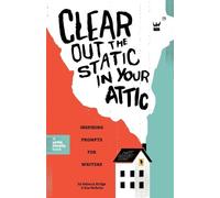 Rebecca Bridge Isla McKetta Clear Out the Static in Your Attic (Tascabile)