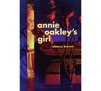 Rebecca Brown Annie Oakley's Girl (Tascabile)