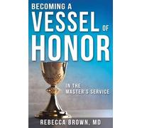 Rebecca Brown Becoming a Vessel of Honor (Tascabile)