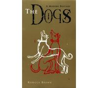 Rebecca Brown The Dogs (Tascabile)