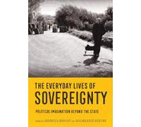 Rebecca Bryant The Everyday Lives of Sovereignty (Copertina rigida)