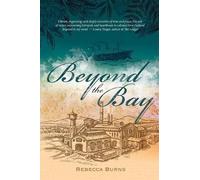 Rebecca Burns Beyond the Bay (Tascabile)