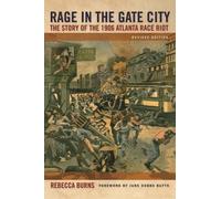 Rebecca Burns Rage in the Gate City (Tascabile)