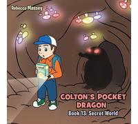 Rebecca C Massey COLTON'S POCKET DRAGON Book 13 (Tascabile)