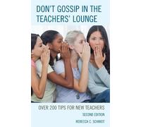 Rebecca C. Schmidt Don't Gossip in the Teachers' Lounge (Tascabile)