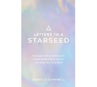 Rebecca Campbell Letters to a Starseed (Tascabile)