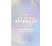 Rebecca Campbell Letters to a Starseed (Tascabile)
