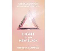 Rebecca Campbell Light Is the New Black (Tascabile)