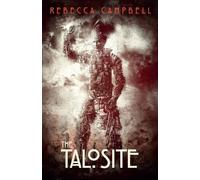 Rebecca Campbell The Talosite (Tascabile)