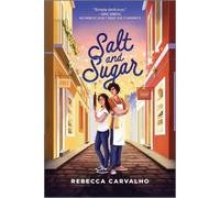 Rebecca Carvalho Salt and Sugar (Tascabile)