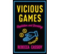 Rebecca Cassidy Vicious Games (Tascabile) Anthropology, Culture and Society