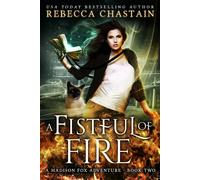 Rebecca Chastain A Fistful of Fire (Tascabile) Madison Fox Adventures