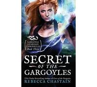 Rebecca Chastain Secret of the Gargoyles (Tascabile)