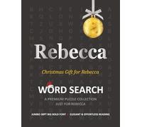 Rebecca Christmas Gift Personalized Word Search Book with Extra-Large 30pt Print for Adults and Seniors: Easy to Read Festive Present featuring Themed Puzzles for Holiday Relaxation and Stress Relief