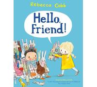 Rebecca Cobb Hello Friend (Tascabile)