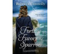 Rebecca Connolly Fortune Favors the Sparrow (Tascabile)