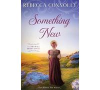 Rebecca Connolly Something New (Tascabile) Cornwall Brides, Book 2