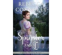 Rebecca Connolly The Spinster and I (Tascabile) Spinster Chronicles, Book 2