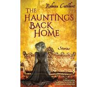 Rebecca Cuthbert The Hauntings Back Home (Tascabile)