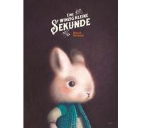 Rébecca Dautremer Andrea Spingler Eine winzig kleine Sekunde (Copertina rigida)