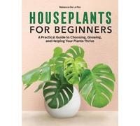 Rebecca De La Paz Houseplants for Beginners (Copertina rigida)
