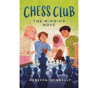 Rebecca Donnelly Chess Club: The Winning Move (Copertina rigida)