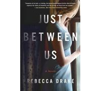 Rebecca Drake Just Between Us (Tascabile)
