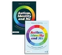Autism, Identity and Me: A Practical Workbook and Professional Guide to